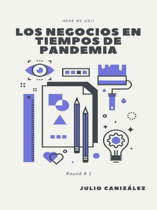 Title details for Los Negocios en Tiempos de Pandemia by Julio Canizález - Available